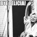 xxxByeFeliciaxxx
