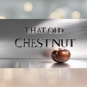 ThatOldChestnut