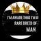 RareBreedOfMan
